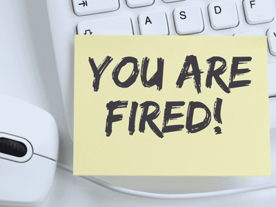 you're fired